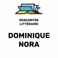 Rencontre littéraire avec Dominique NORA