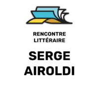 Rencontre littéraire avec Serge AIROLDI